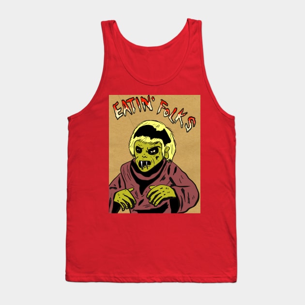 Eatin' Folks Tank Top by YesElliott